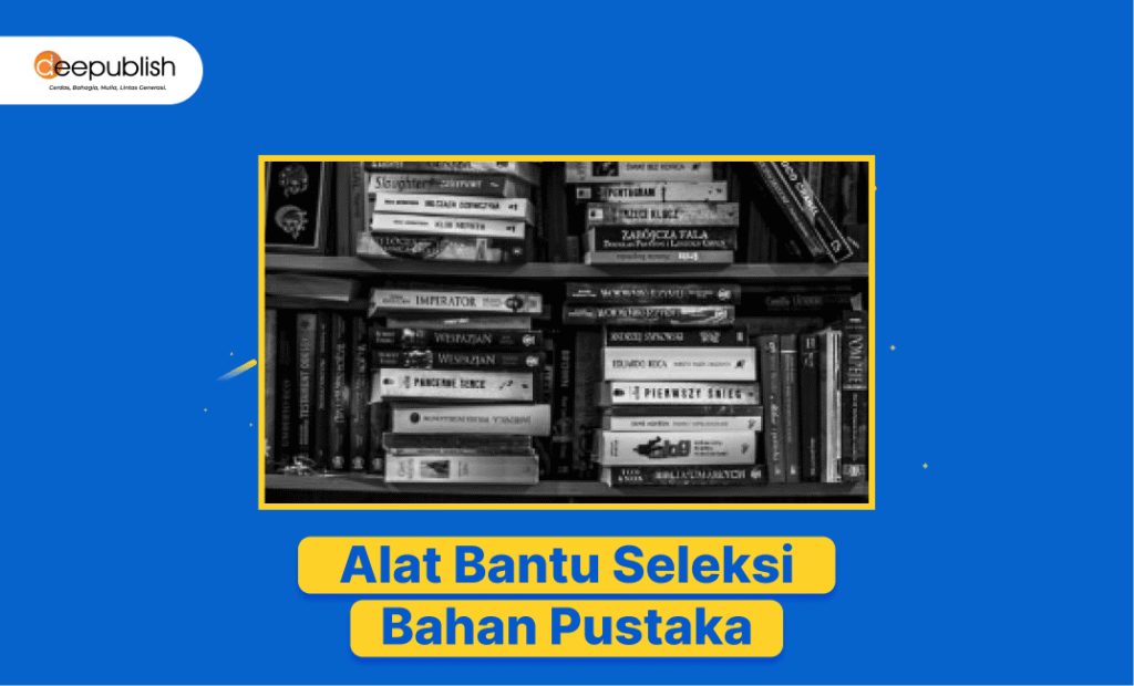 Seleksi dan Akuisisi Koleksi